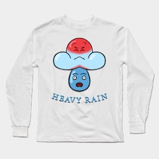 Heavy rain Long Sleeve T-Shirt